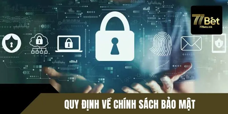 Quy định chính sách bảo mật