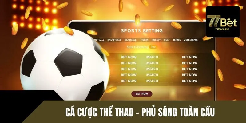 Đánh giá 77BET về danh mục cá cược thể thao