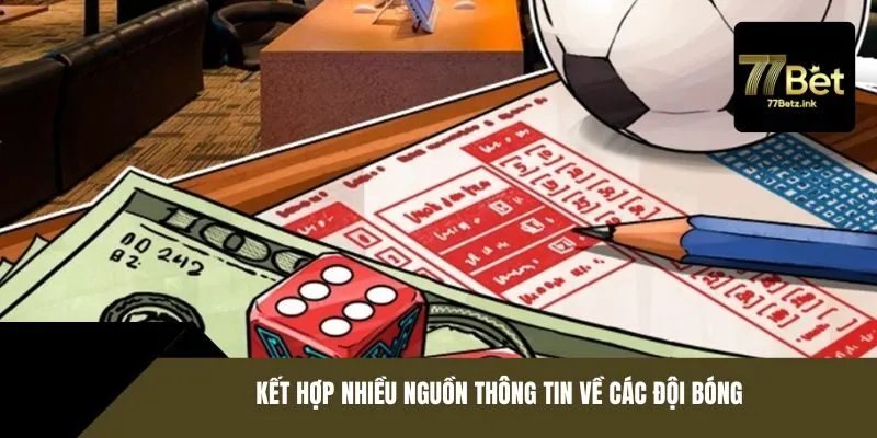 Kết hợp nhiều nguồn thông tin về các đội bóng